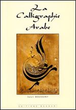 La calligraphie arabe [French]